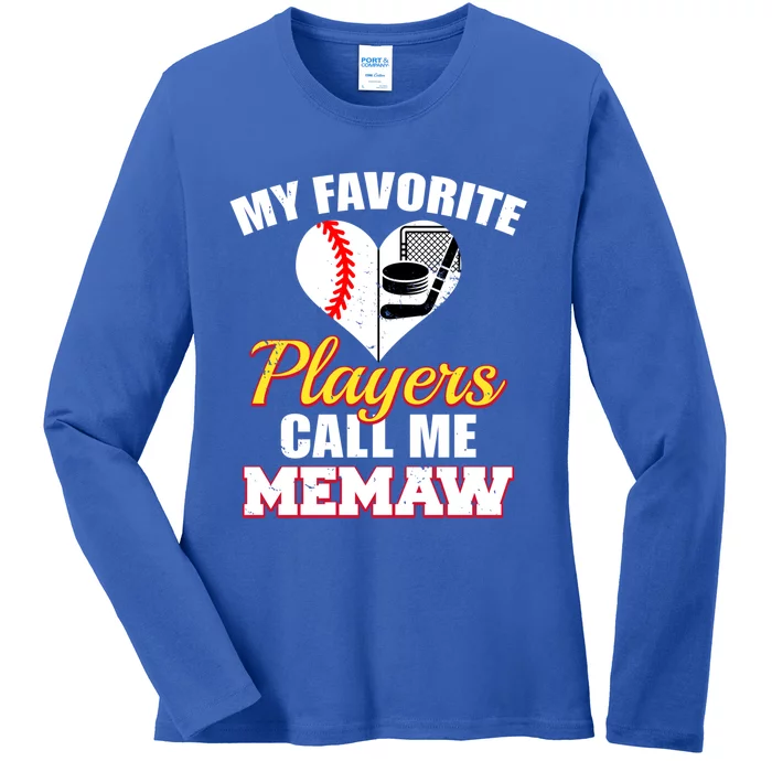 My Favorite Players Call Me Memaw Baseball Hockey Memaw Gift Ladies Long Sleeve Shirt