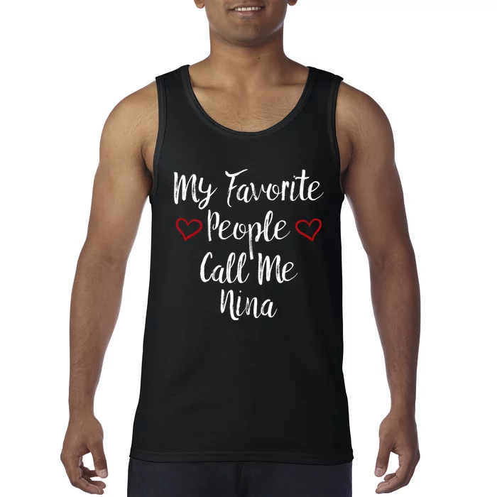 My Favorite People Call Me Nina Tank Top