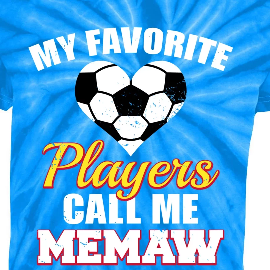 My Favorite Players Call Me Memaw Funny Soccer Memaw Gift Kids Tie-Dye T-Shirt