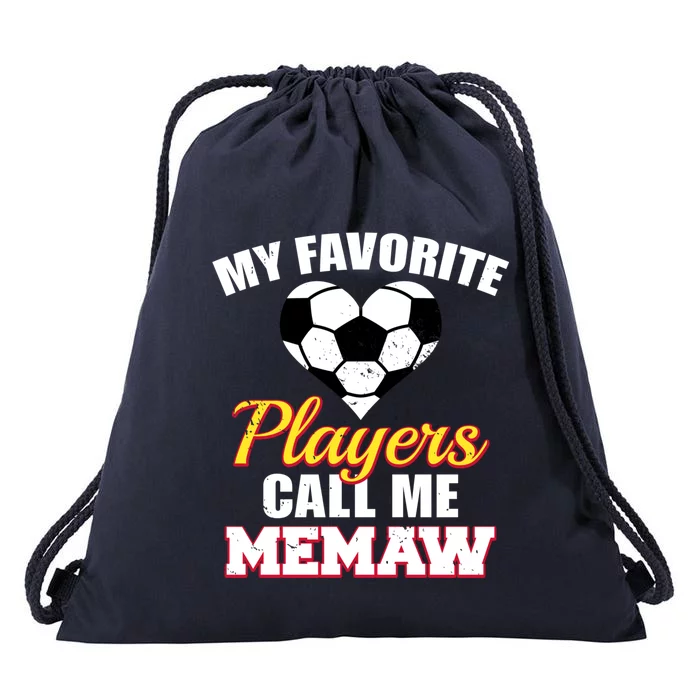 My Favorite Players Call Me Memaw Funny Soccer Memaw Gift Drawstring Bag