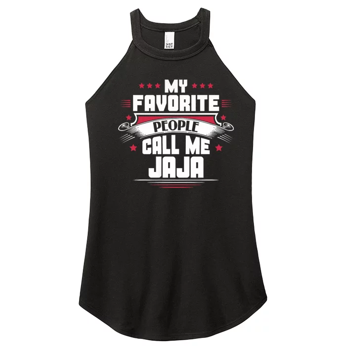 My Favorite People Call Me Jaja Women’s Perfect Tri Rocker Tank