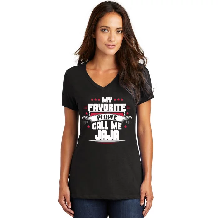 My Favorite People Call Me Jaja Women's V-Neck T-Shirt