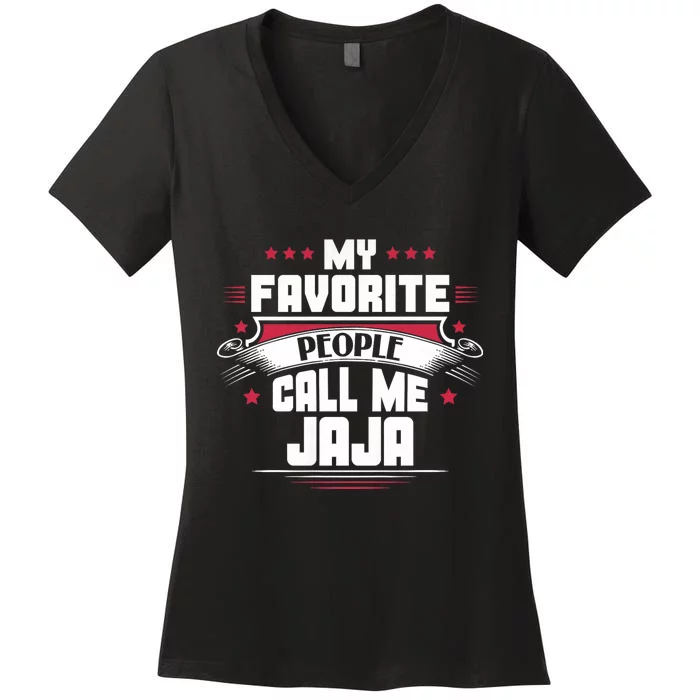 My Favorite People Call Me Jaja Women's V-Neck T-Shirt