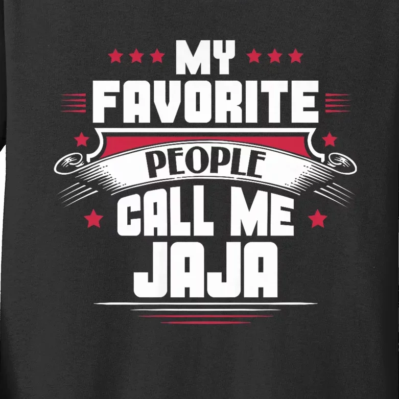 My Favorite People Call Me Jaja Kids Long Sleeve Shirt