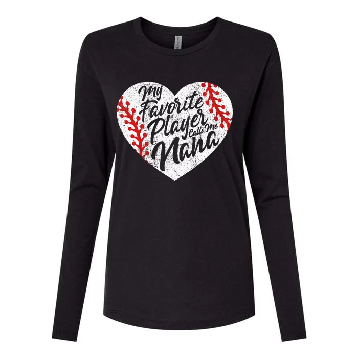 My Favorite Player Calls Me Nana Baseball Heart Cute Grandma Womens Cotton Relaxed Long Sleeve T-Shirt