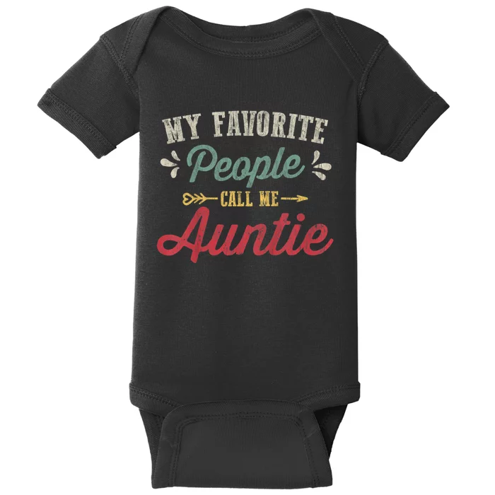 My Favorite People Call Me Auntie Baby Bodysuit