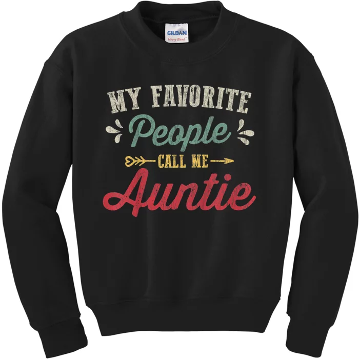 My Favorite People Call Me Auntie Kids Sweatshirt