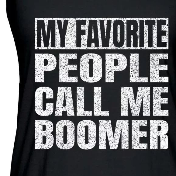 My Favorite People Call Me Boomer Grandfather Fathers Day Ladies Essential Flowy Tank