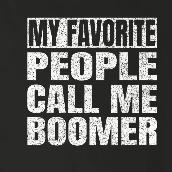 My Favorite People Call Me Boomer Grandfather Fathers Day Toddler Long Sleeve Shirt