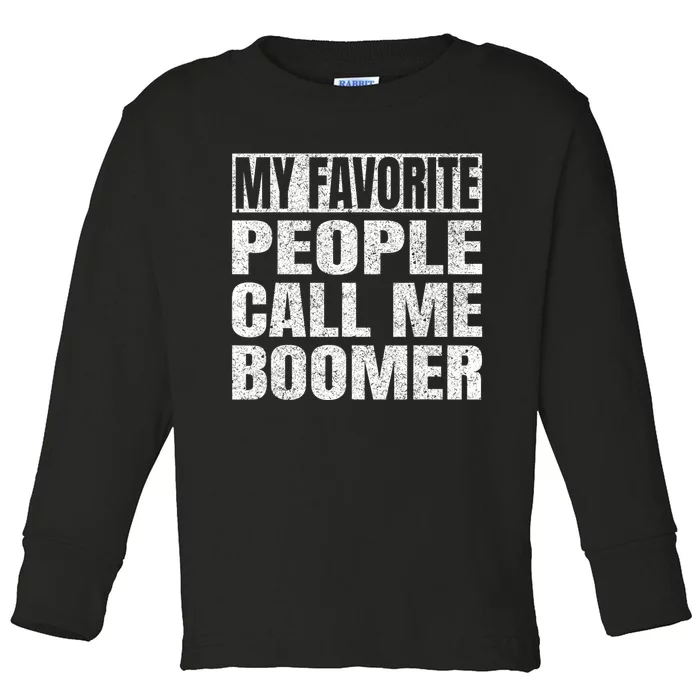 My Favorite People Call Me Boomer Grandfather Fathers Day Toddler Long Sleeve Shirt