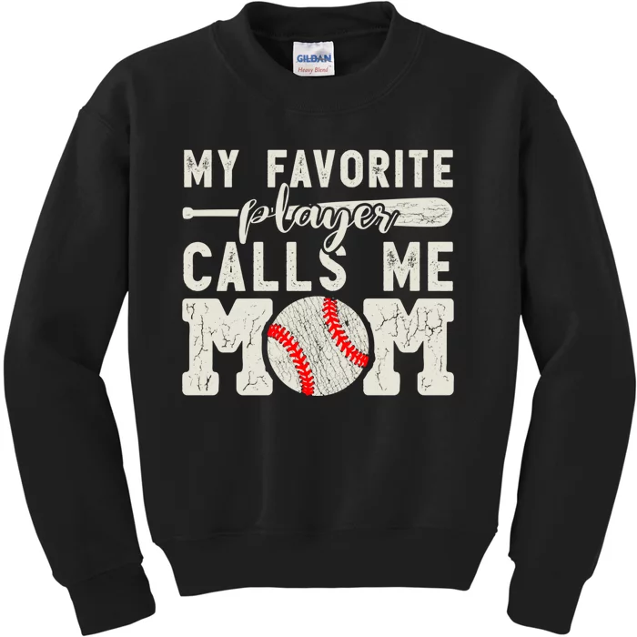 My Favorite Player Calls Me Mom Baseball Cheer Boy Mother Kids Sweatshirt