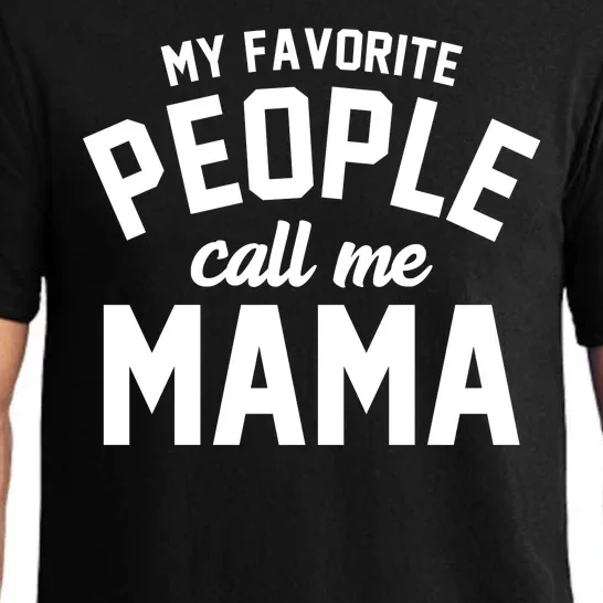 My Favorite People Call Me Mama Pajama Set