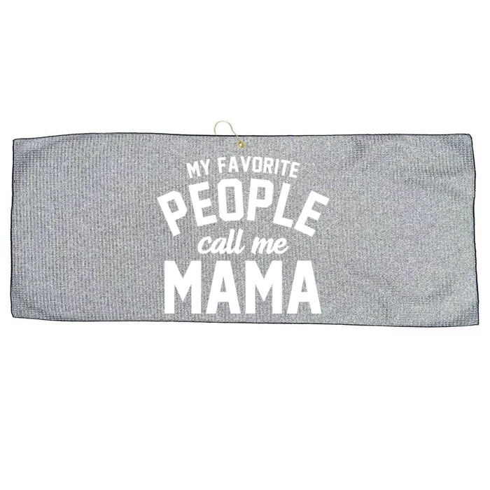 My Favorite People Call Me Mama Large Microfiber Waffle Golf Towel