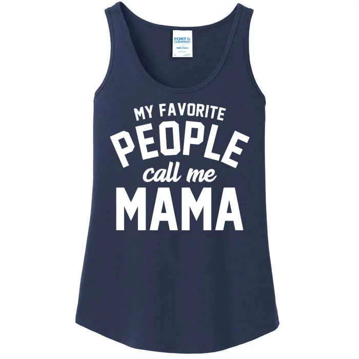 My Favorite People Call Me Mama Ladies Essential Tank