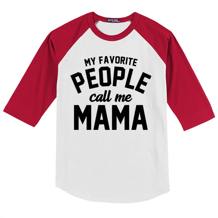 My Favorite People Call Me Mama Kids Colorblock Raglan Jersey