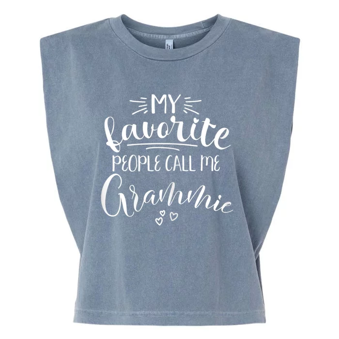 My Favorite People Call Me Grammie Garment-Dyed Women's Muscle Tee