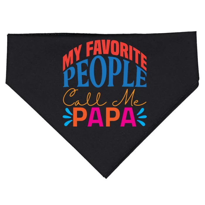 My Favorite People Call Me Papa USA-Made Doggie Bandana