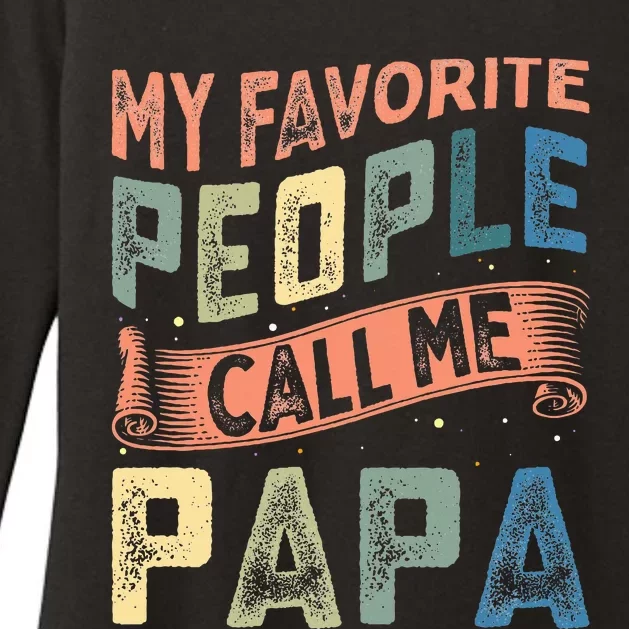 My Favorite People Call Me Papa Womens CVC Long Sleeve Shirt