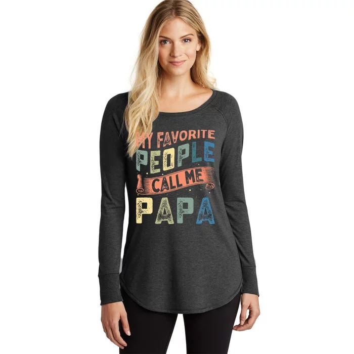 My Favorite People Call Me Papa Women's Perfect Tri Tunic Long Sleeve Shirt