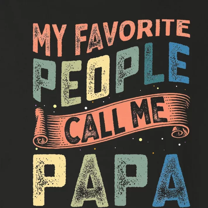 My Favorite People Call Me Papa Toddler Long Sleeve Shirt