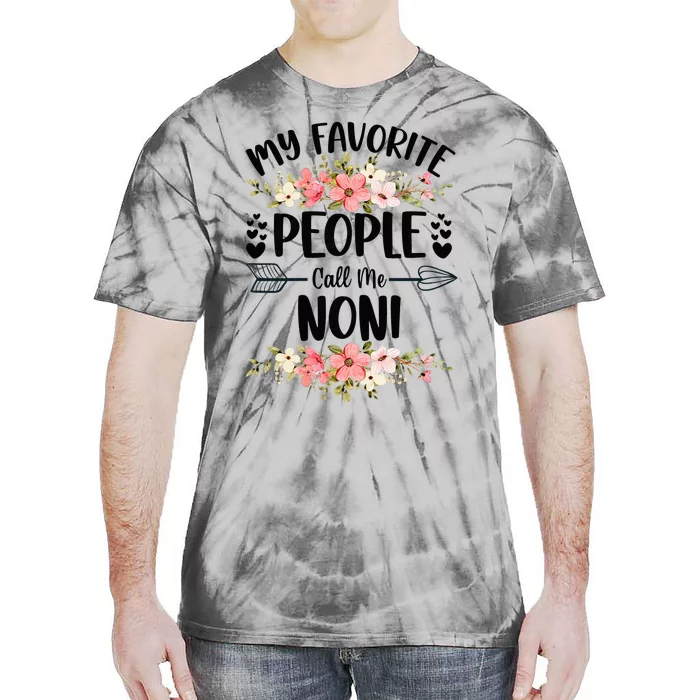 My Favorite People Call Me Noni Mother's Day Tie-Dye T-Shirt