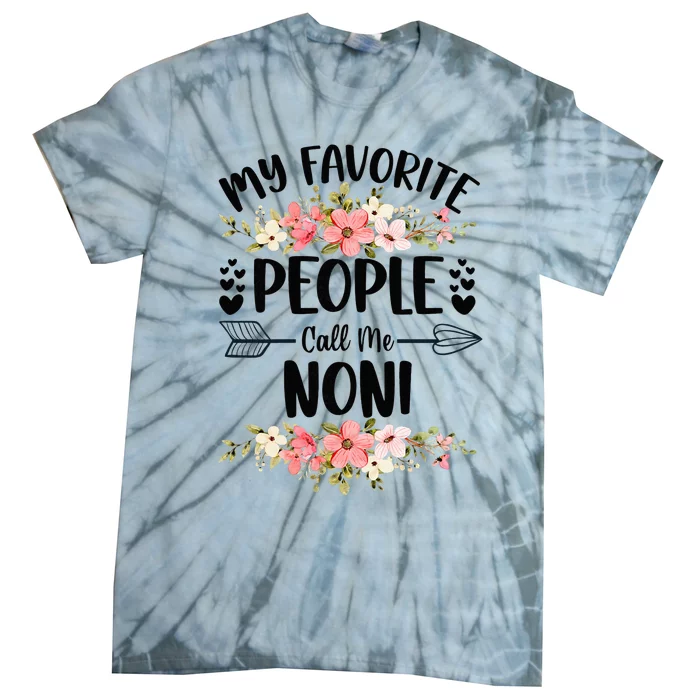 My Favorite People Call Me Noni Mother's Day Tie-Dye T-Shirt