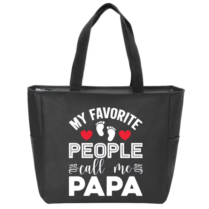 My Favorite People Call Me Papa Zip Tote Bag