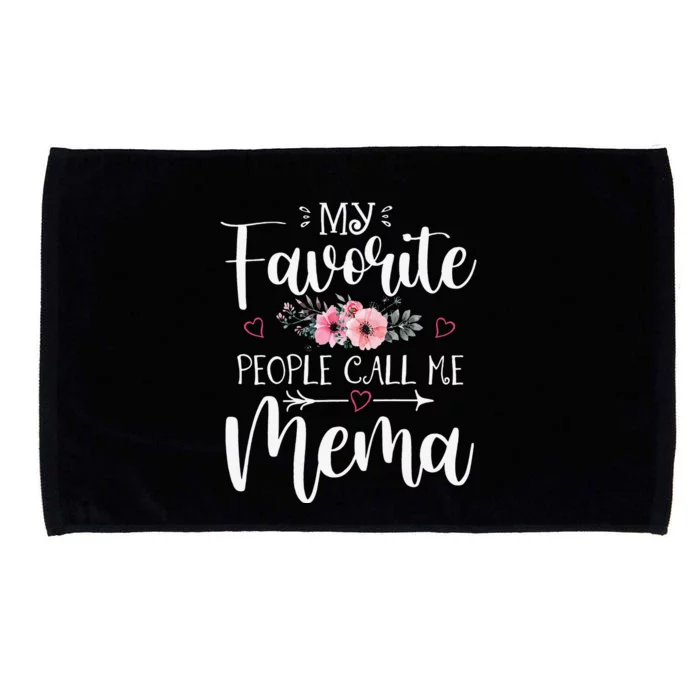 My Favorite People Call Me Mema Floral gift for mom Microfiber Hand Towel