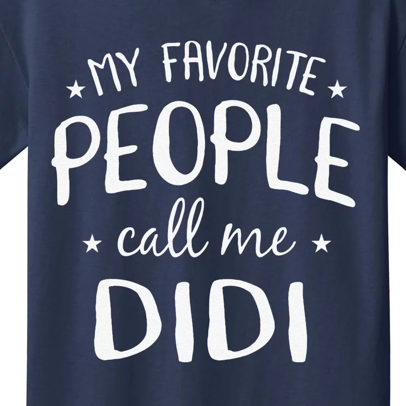 My Favorite People Call Me Didi Funny Grandma Birthday Gift Kids T-Shirt