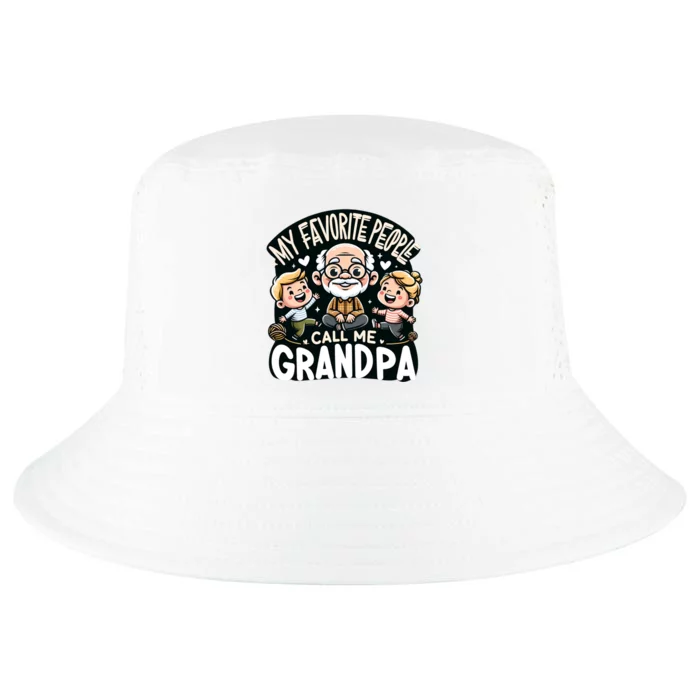 My Favorite People Call Me Grandpa Fathers Day Cool Comfort Performance Bucket Hat