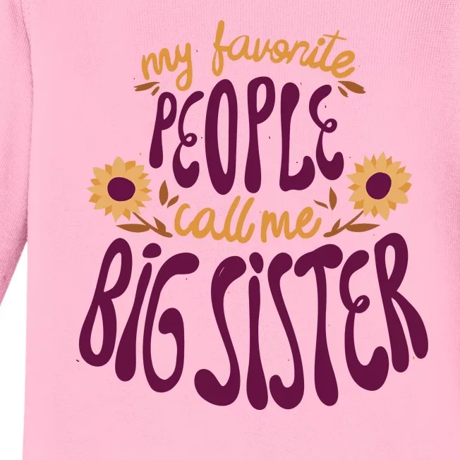 My Favorite People Call Me Big Sister Cute Gift Baby Long Sleeve Bodysuit