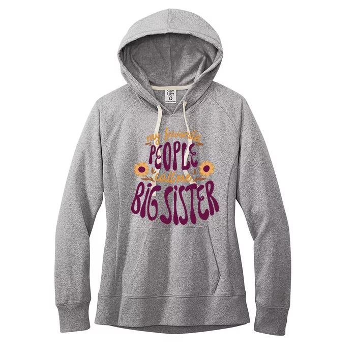 My Favorite People Call Me Big Sister Cute Gift Women's Fleece Hoodie