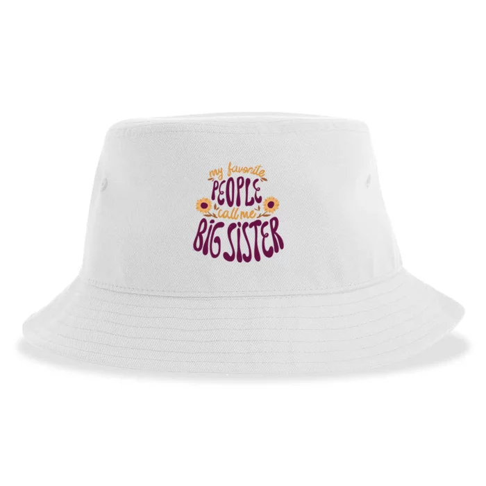 My Favorite People Call Me Big Sister Cute Gift Sustainable Bucket Hat