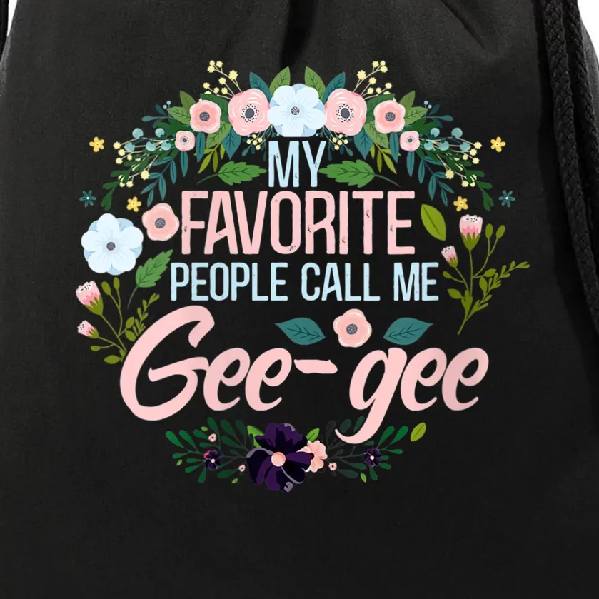 My Favorite People Call Me Geegee Drawstring Bag