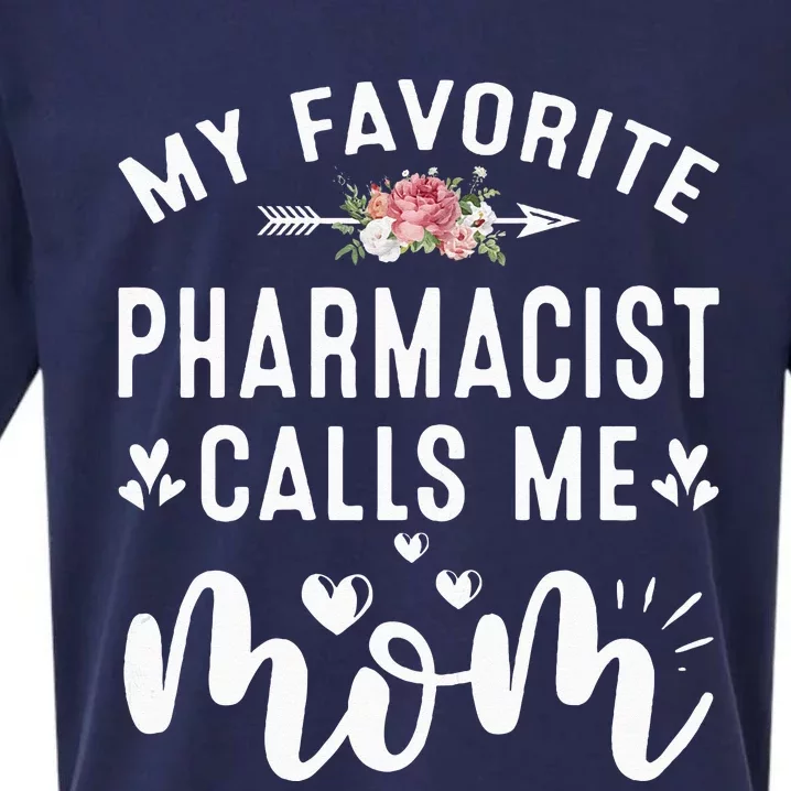 My Favorite Pharmacist Calls Me Mom Mothers Day Presents Sueded Cloud Jersey T-Shirt