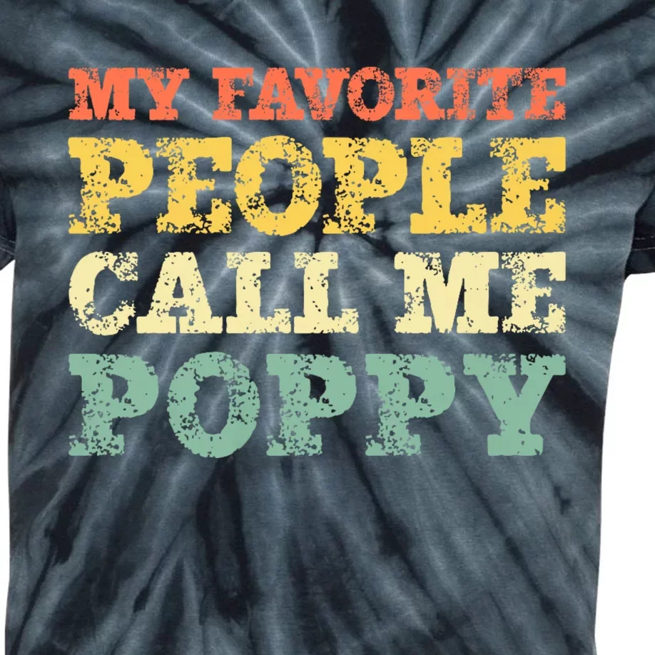 My Favorite People Call Me Poppy Kids Tie-Dye T-Shirt