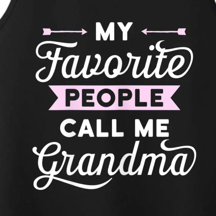 My Favorite People Call Me Grandma Performance Tank