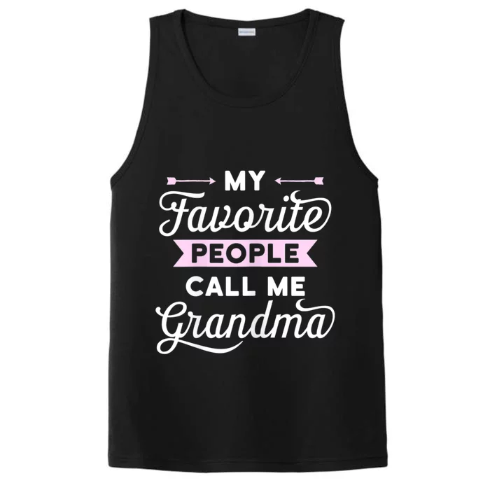 My Favorite People Call Me Grandma Performance Tank