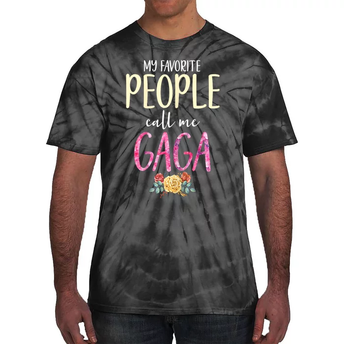 My Favorite People Call Me Gaga Floral Grandma Flowers Tie-Dye T-Shirt