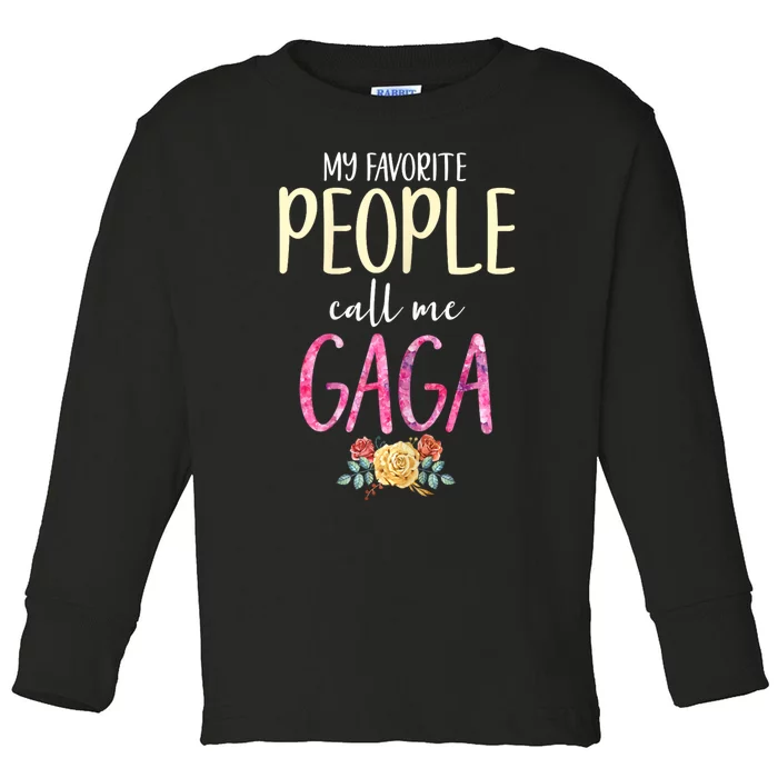 My Favorite People Call Me Gaga Floral Grandma Flowers Toddler Long Sleeve Shirt