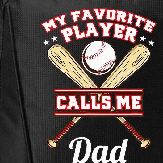 My Favorite Player Calls Me Dad Baseball City Backpack