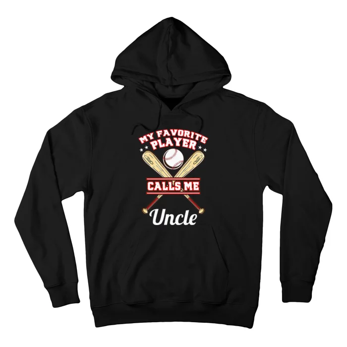 My Favorite Player Calls Me Uncle Baseball Hoodie