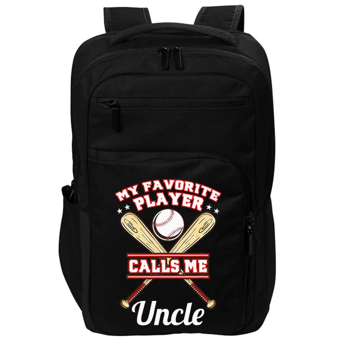 My Favorite Player Calls Me Uncle Baseball Impact Tech Backpack