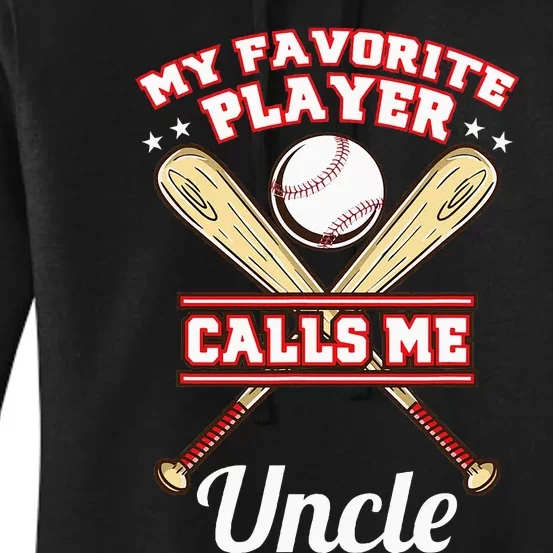 My Favorite Player Calls Me Uncle Baseball Women's Pullover Hoodie