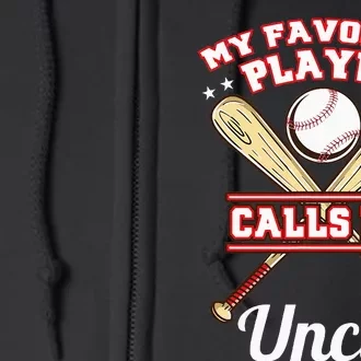 My Favorite Player Calls Me Uncle Baseball Full Zip Hoodie