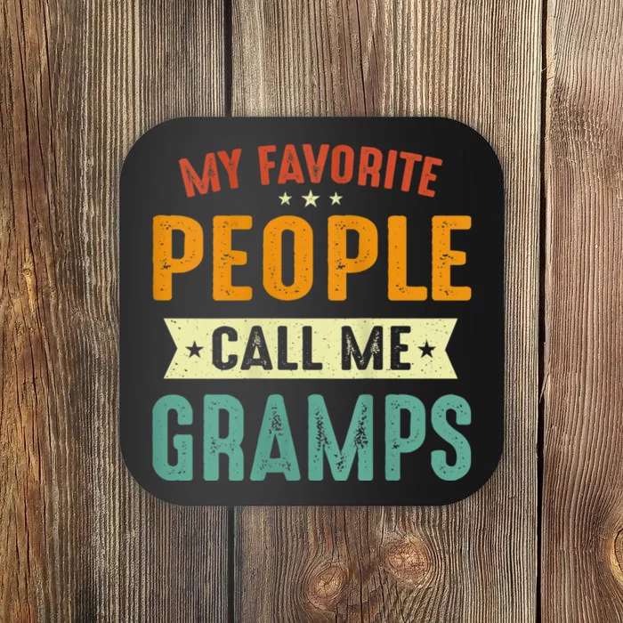 My Favorite People Call Me Gramps Coaster