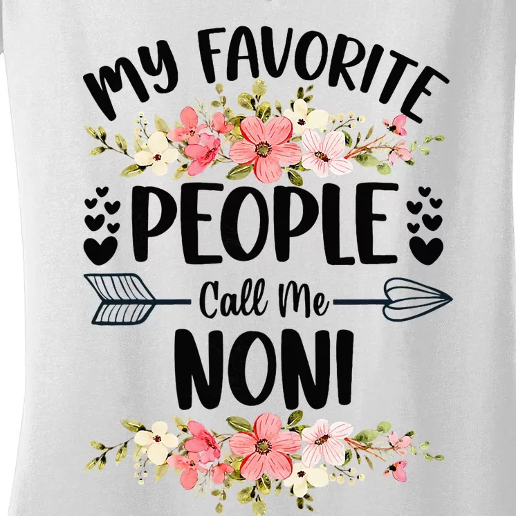 My Favorite People Call Me Noni Mother's Day Women's V-Neck T-Shirt