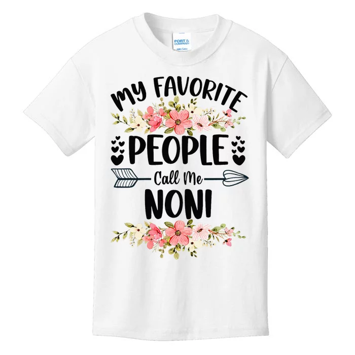 My Favorite People Call Me Noni Mother's Day Kids T-Shirt