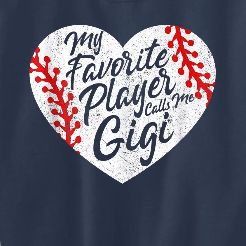 My Favorite Player Calls Me Gigi Baseball Heart Cute Grandma Kids Sweatshirt