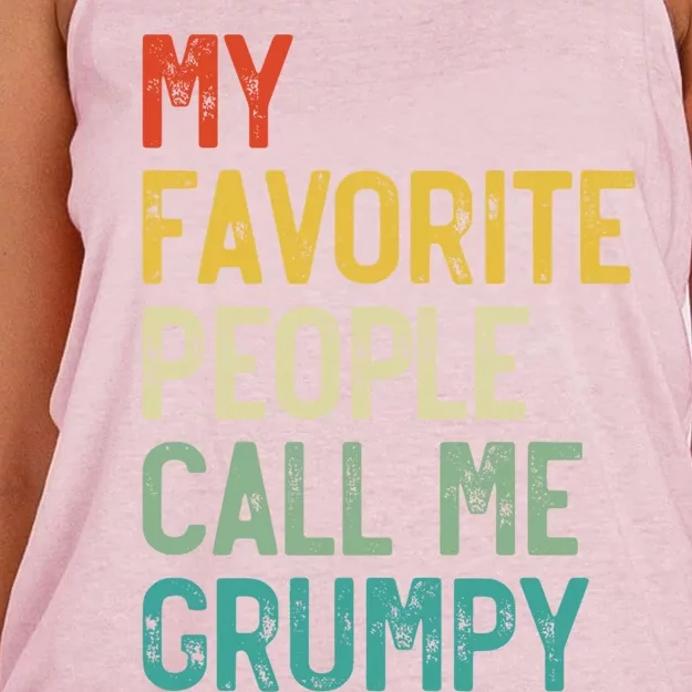 My Favorite People Call Me Grumpy FatherS Day Grumpy Meaningful Gift Women's Knotted Racerback Tank